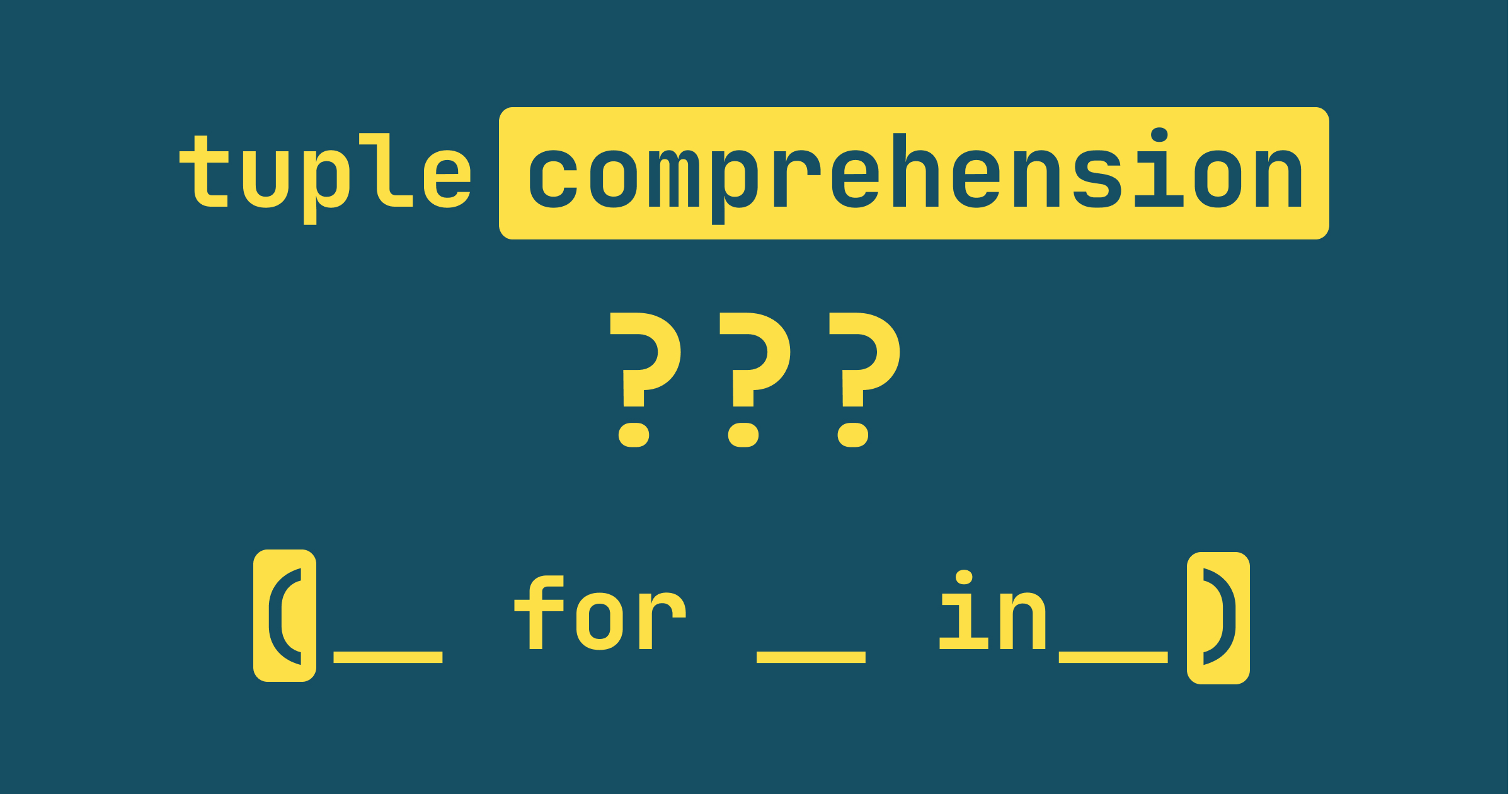 Tuple comprehensions in Python